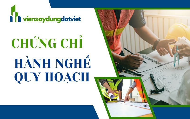 Chứng chỉ hành nghề quy hoạch