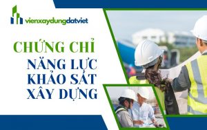 Chứng chỉ năng lực khảo sát xây dựng