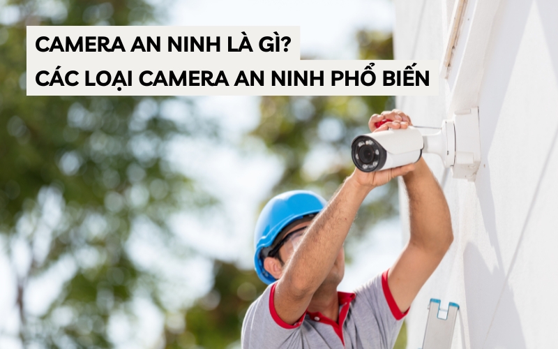 camera an ninh là gì