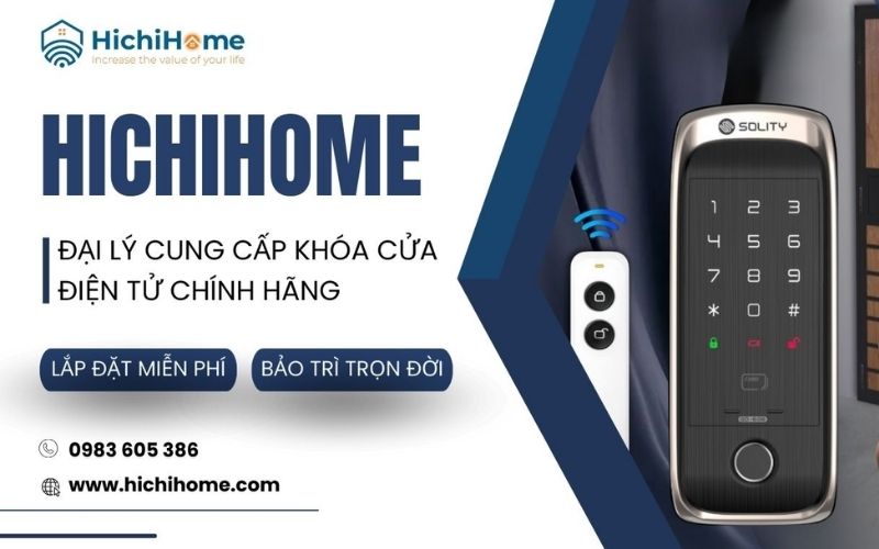 đơn vị cung cấp khóa điện tử chính hãng Hichihome