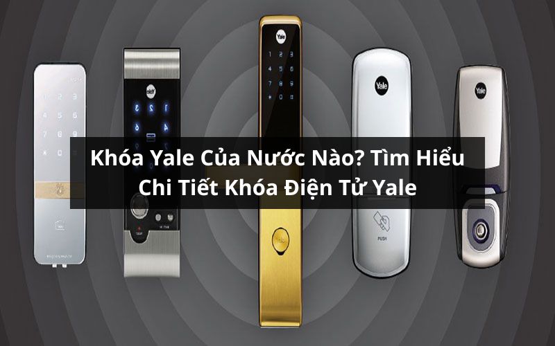 khóa yale của nước nào
