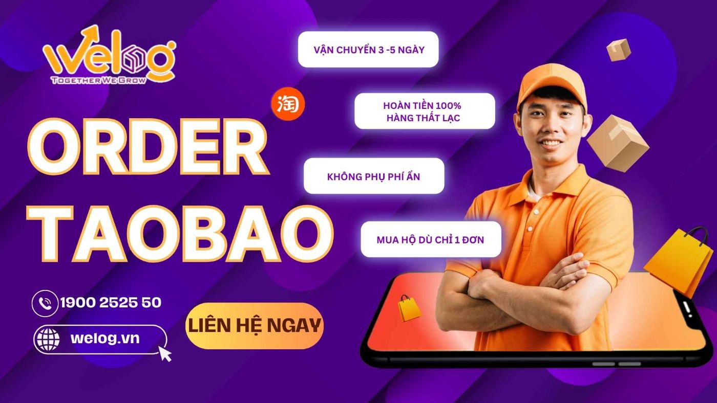 Dịch vụ order hàng Taobao hộ tại WeLog Logistics