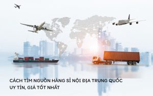 nguồn hàng sỉ nội địa trung quốc